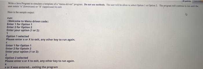  Write a Java Program to simulate template of a "menu-driven" program.