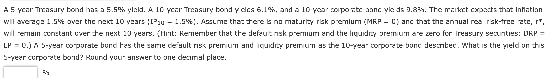  A 5-year Treasury bond has a 5.5% yield. A 10 -year