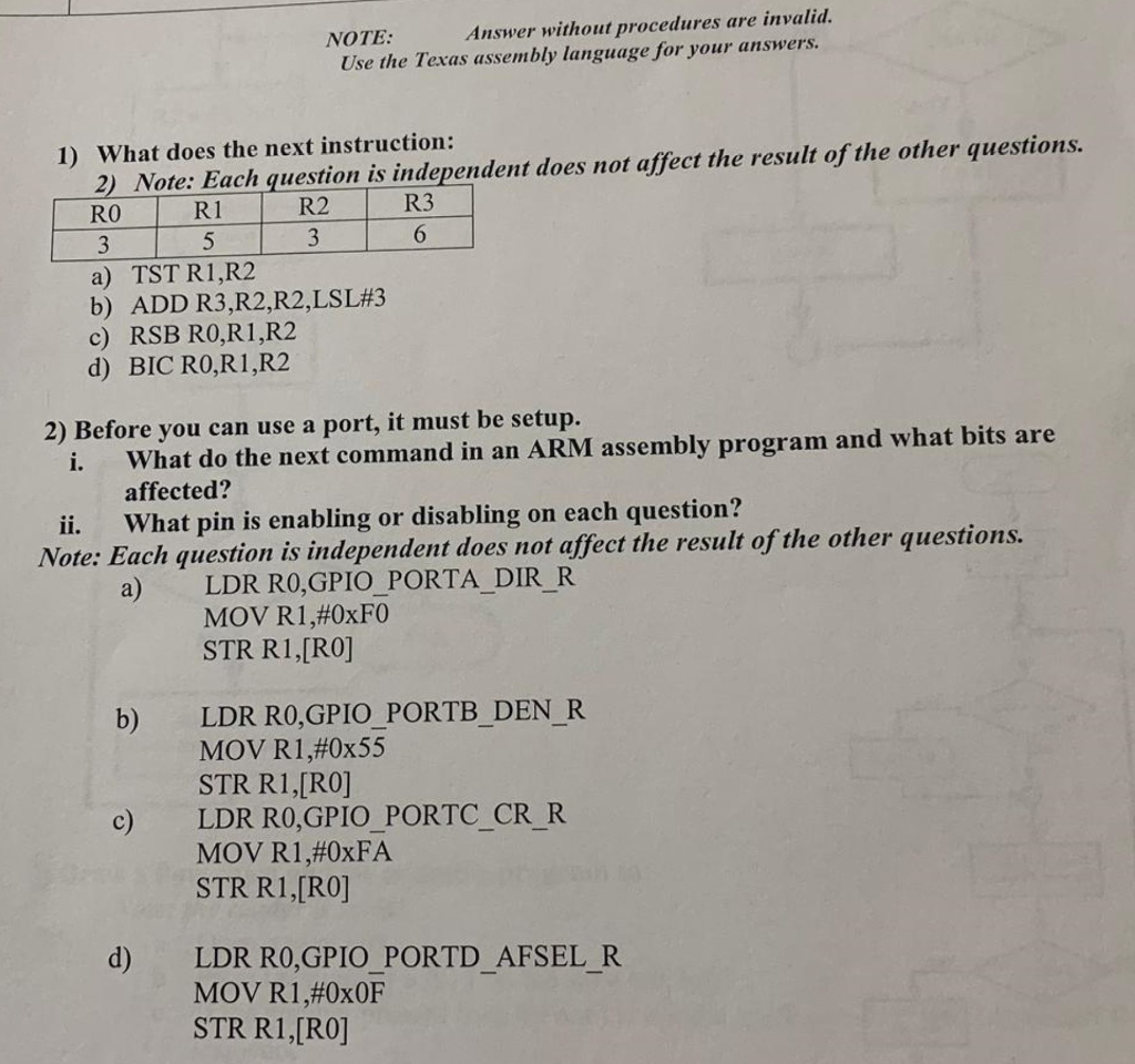 NOTE: Answer without procedures are invalid. Use the Texas assembly language