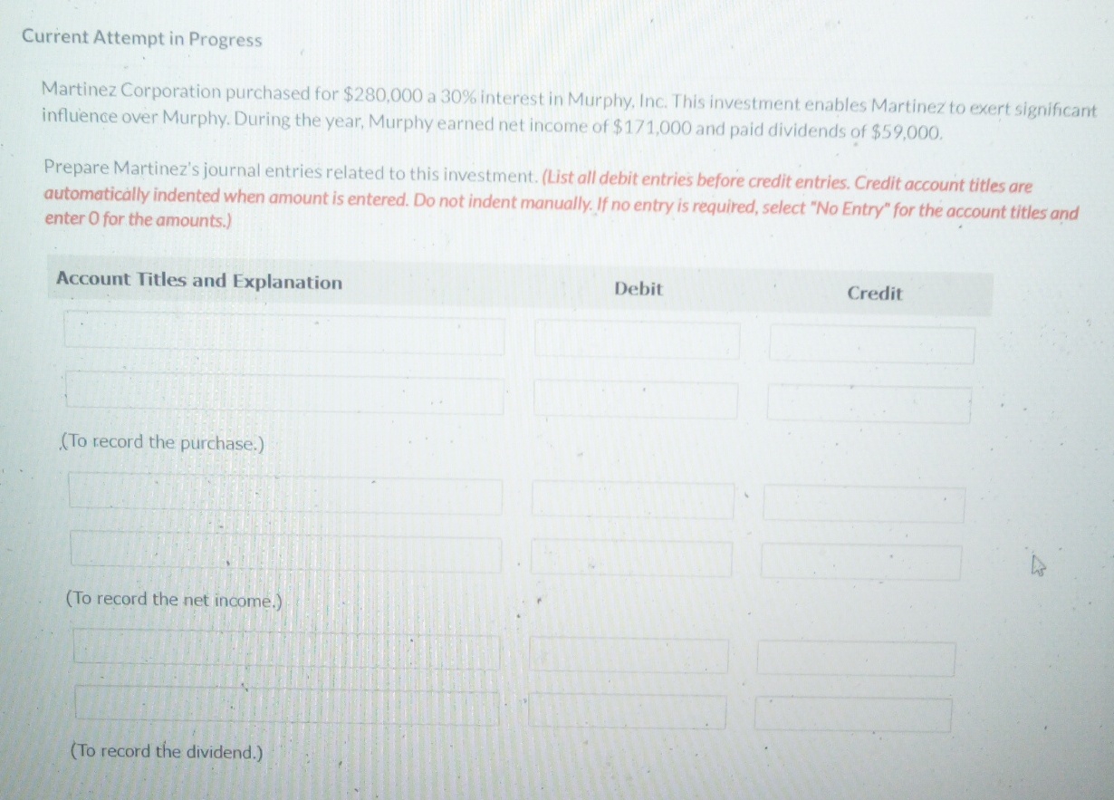  Current Attempt in Progress Martinez Corporation purchased for $280,000 a 30%