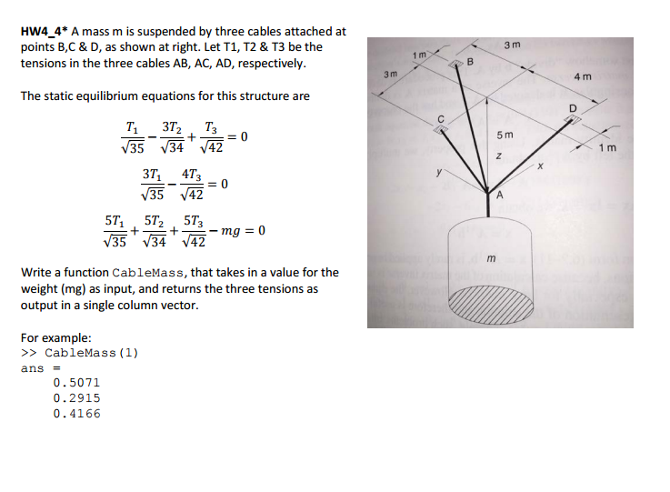 !!!!!USING MATLAB!!!!!!!!!! !!!USING MATLAB!!!! A mass m is suspended by three cables