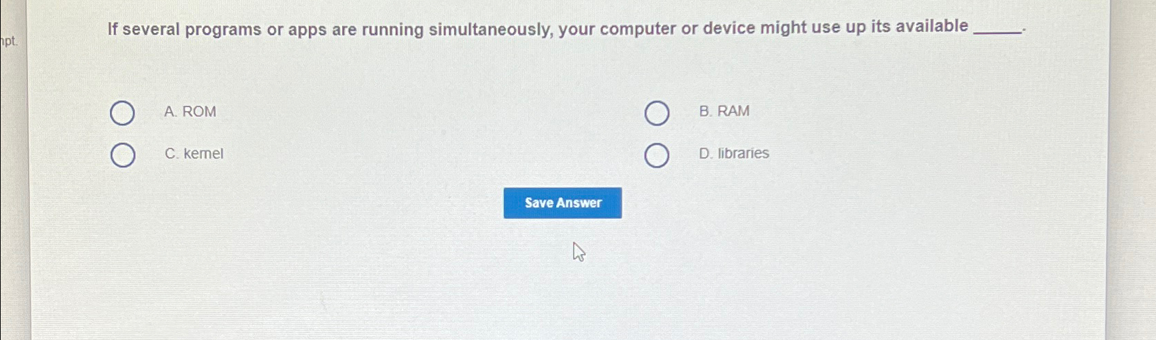  If several programs or apps are running simultaneously, your computer or