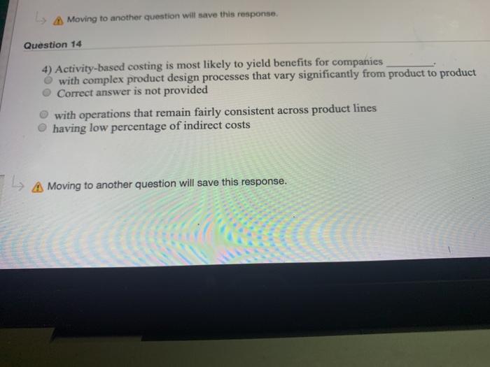  LA Moving to another question will save this response. Question 14