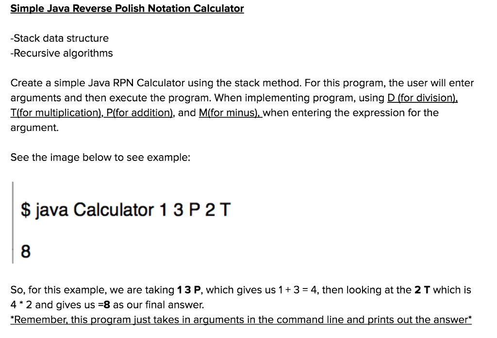 Java Programing Language- doing a Reverse Pollish Notation Program For this program,