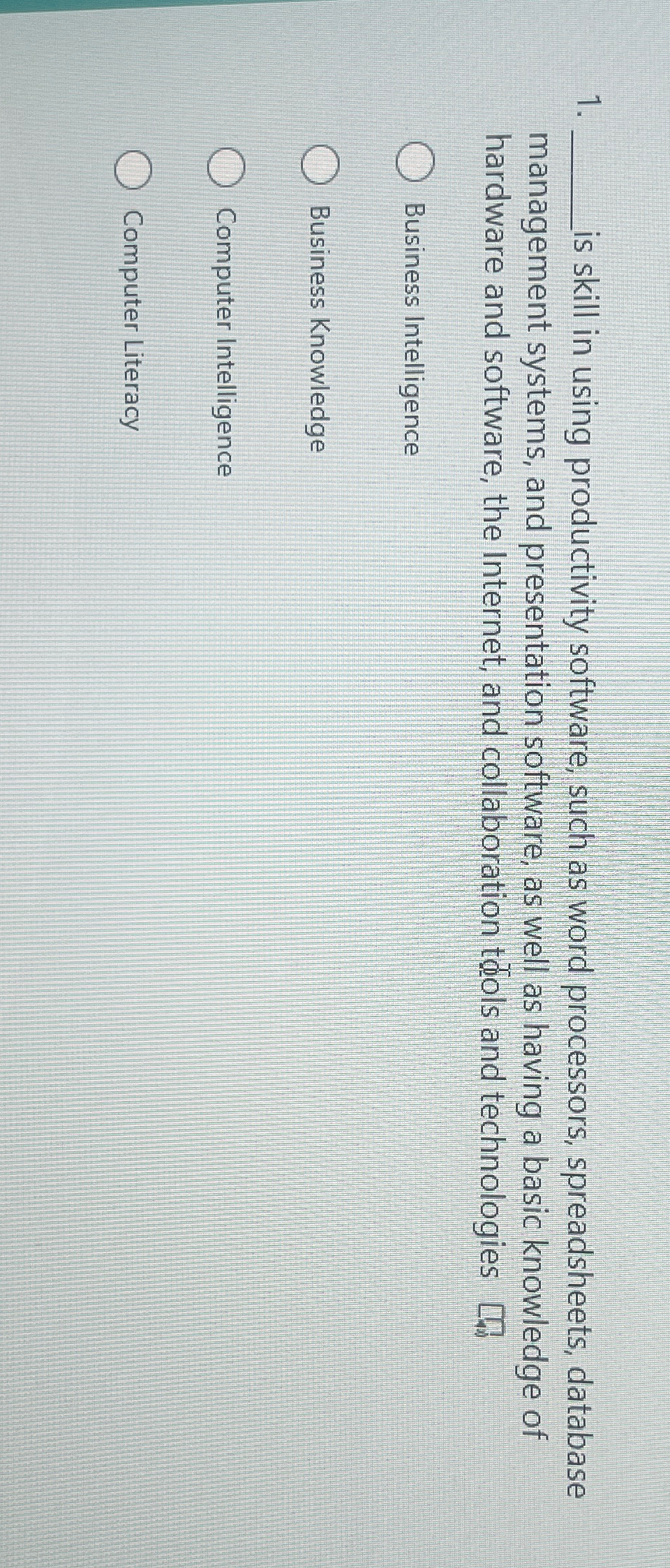  1 is skill in using productivity software, such as word processors,