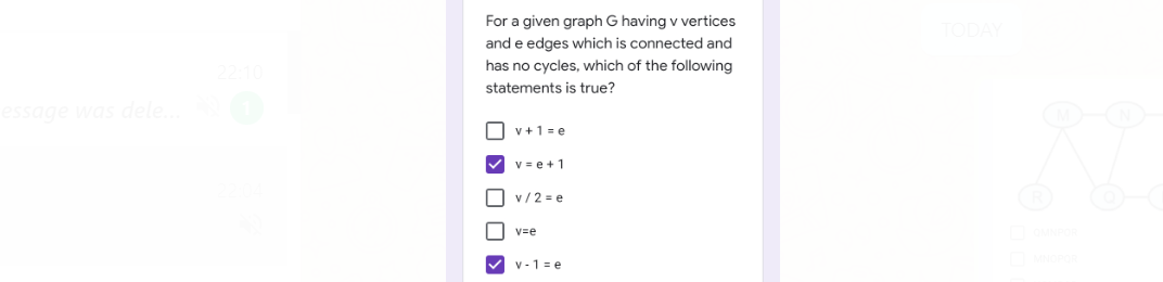 give correct answer For a given graph G having v vertices and