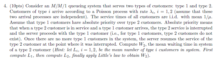  (10pts) Consider an MM?1 queueing system that serves two types of