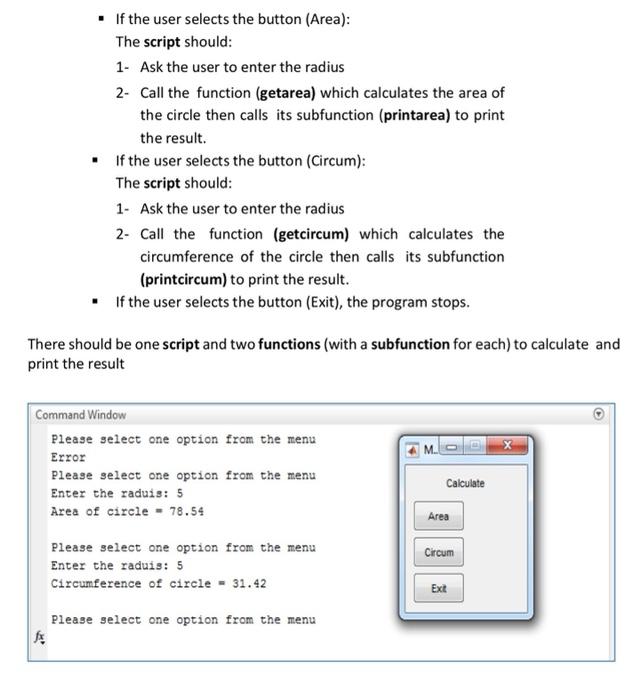 following menu: If the user selects the button (X), the script should