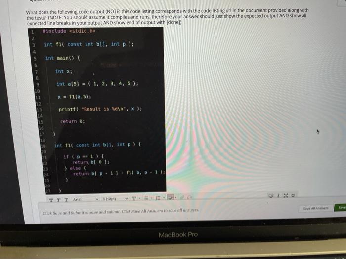  What does the following code output (NOTE: this code listing corresponds