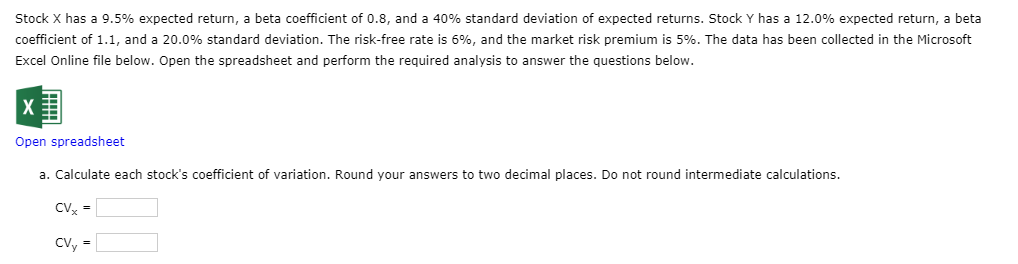 Stock X has a 9.5% expected return, a beta coefficient of