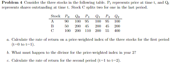  Problem 4 Consider the three stocks in the following table. PL