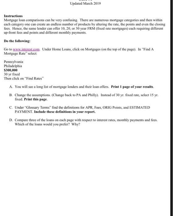 20, or 30 year FRM (fixed rate mortgages) each requiring different up-front