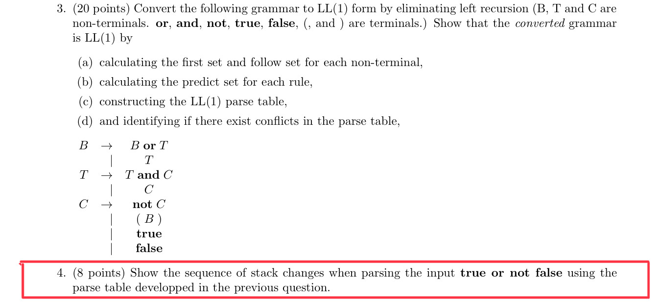  (20 points) Convert the following grammar to LL(1) form by eliminating