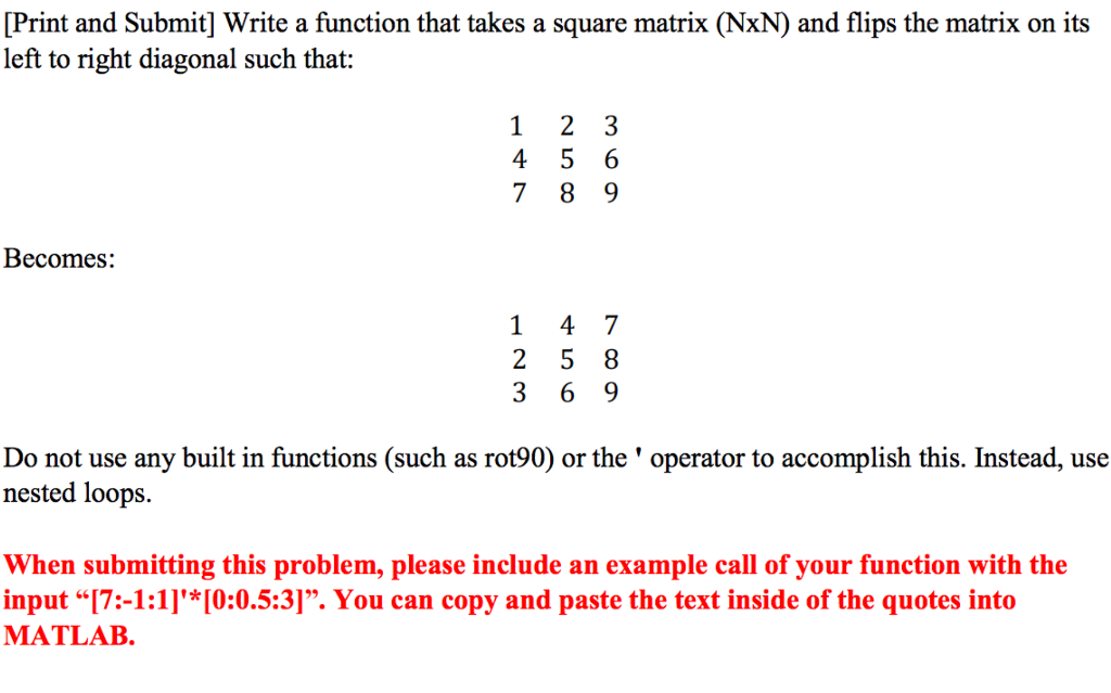 Write a function that takes a square matrix (N times N)