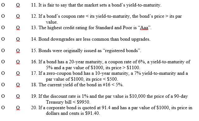 True False 0 O 0 11. It is fair to say that