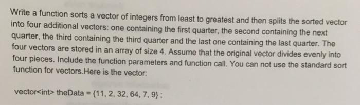  C++ Write a function sorts a vector of integers from least