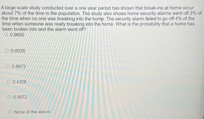  A large scale study conducted over a one year period has