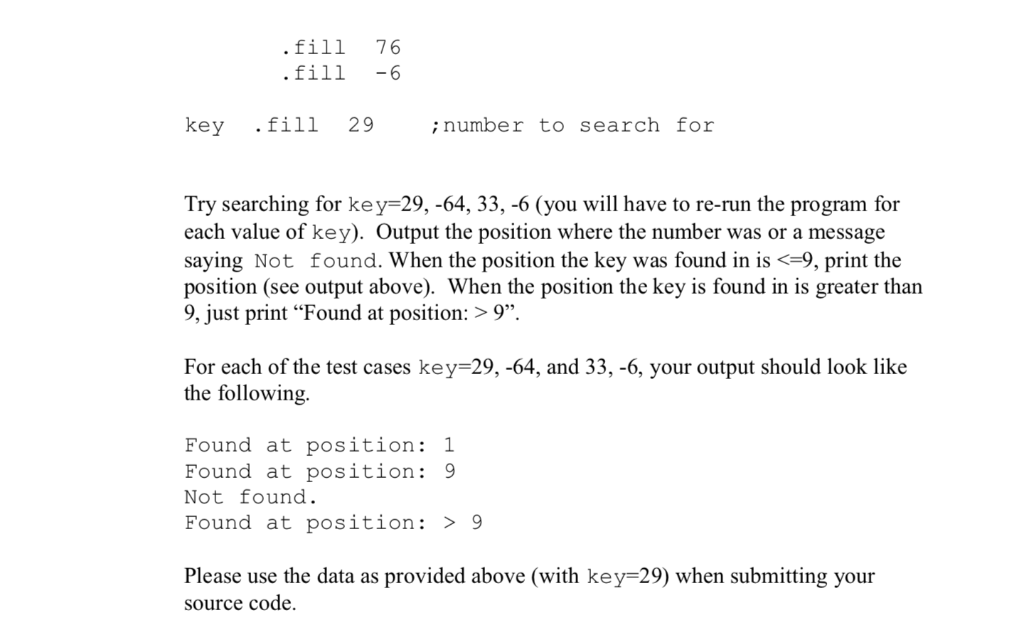 do a linear search in an unsorted array. The number to search