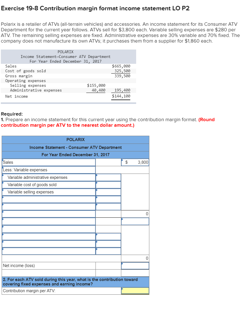  Exercise 19-8 Contribution margin format income statement LO P2 Polarix is