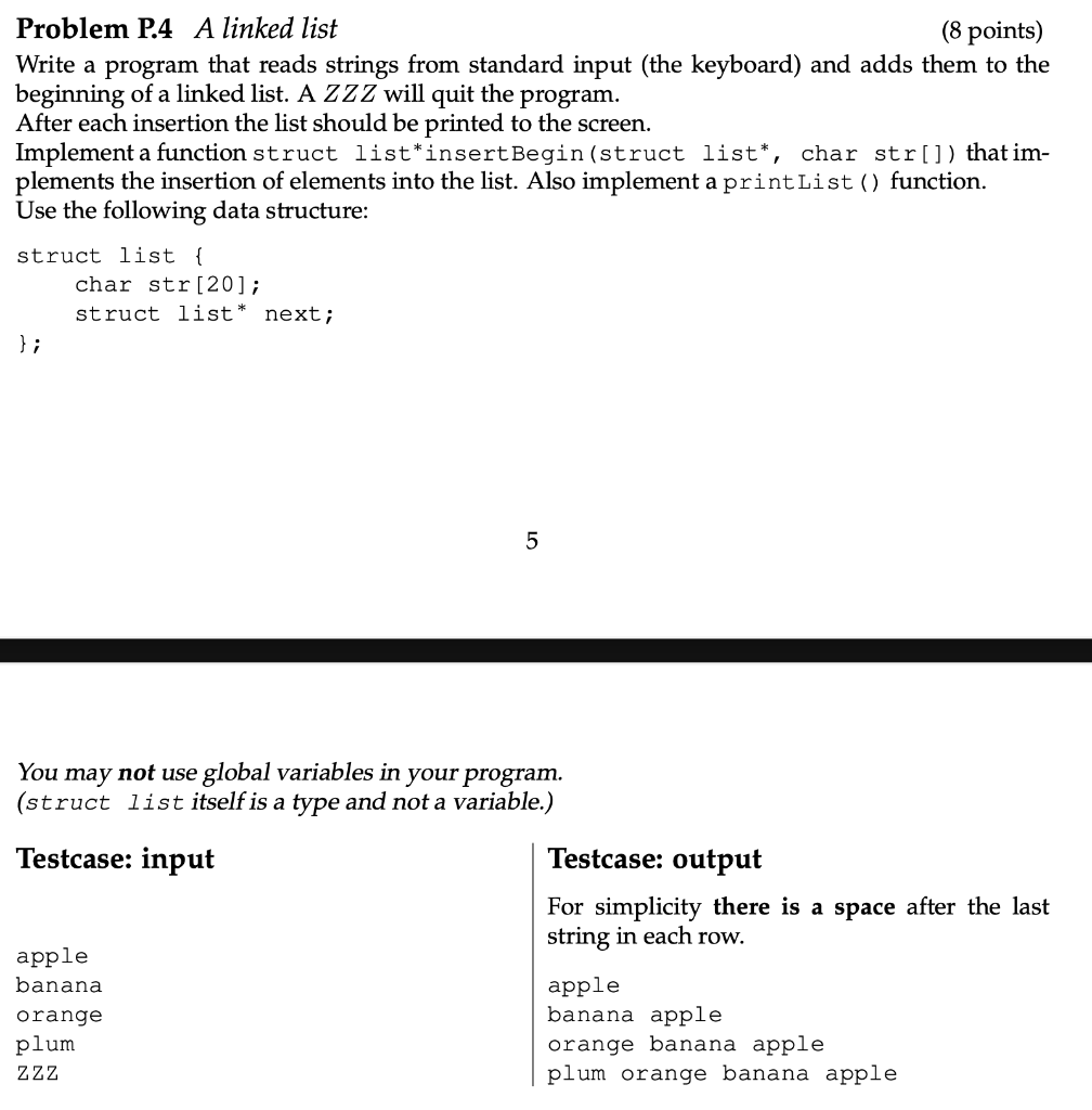 C PROGRAMMING C PROGRAMMING Problem P.4 A linked list (8 points) Write