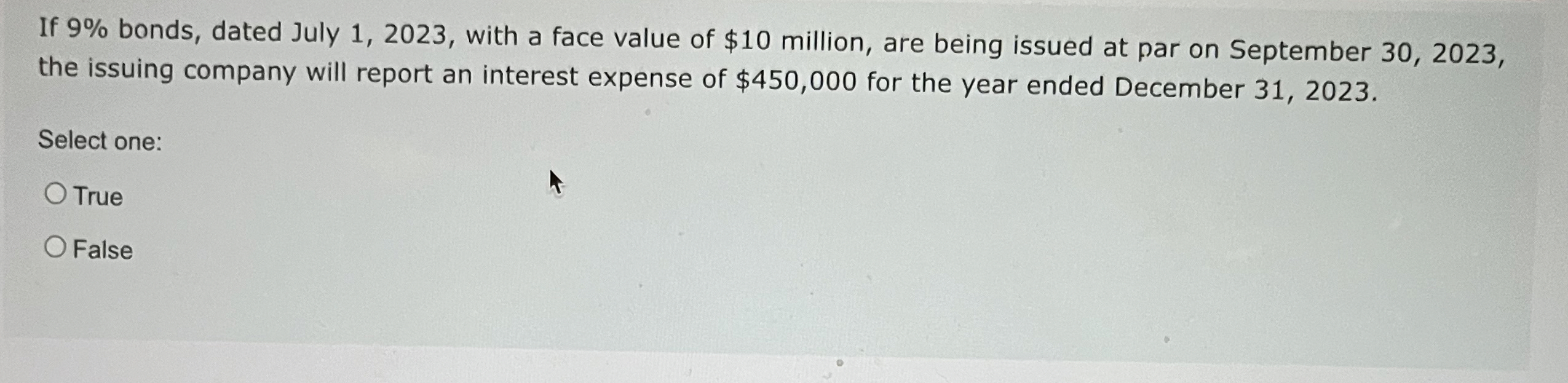  If 9% bonds, dated July 1,2023, with a face value of