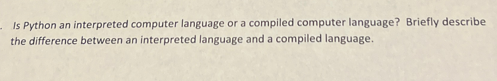  Is Python an interpreted computer language or a compiled computer language?
