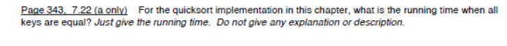 For the quicksort implementation in this chapter, what is the running