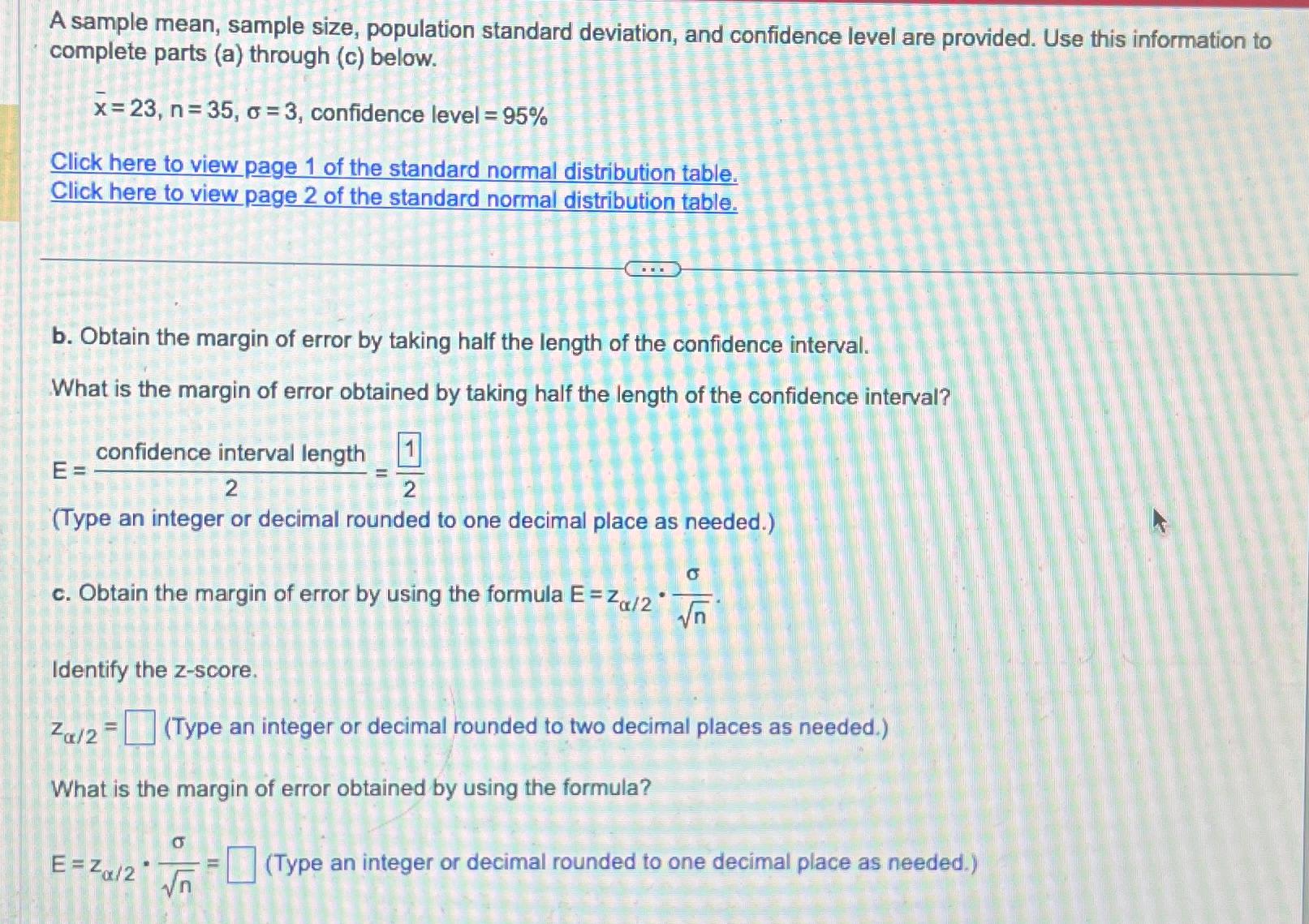  A sample mean, sample size, population standard deviation, and confidence level