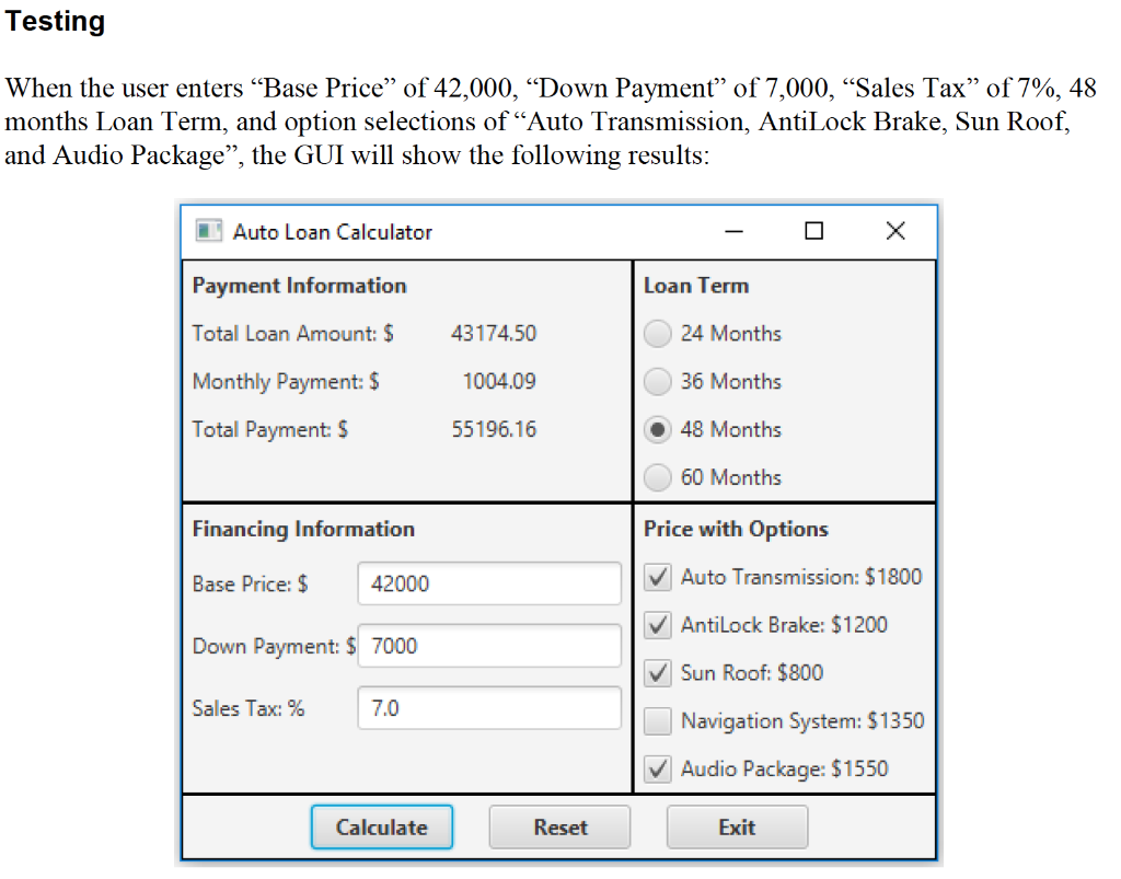 Tax: % 7.0 Navigation System: $1350 Audio Package: $1550 Calculate Reset Exit
