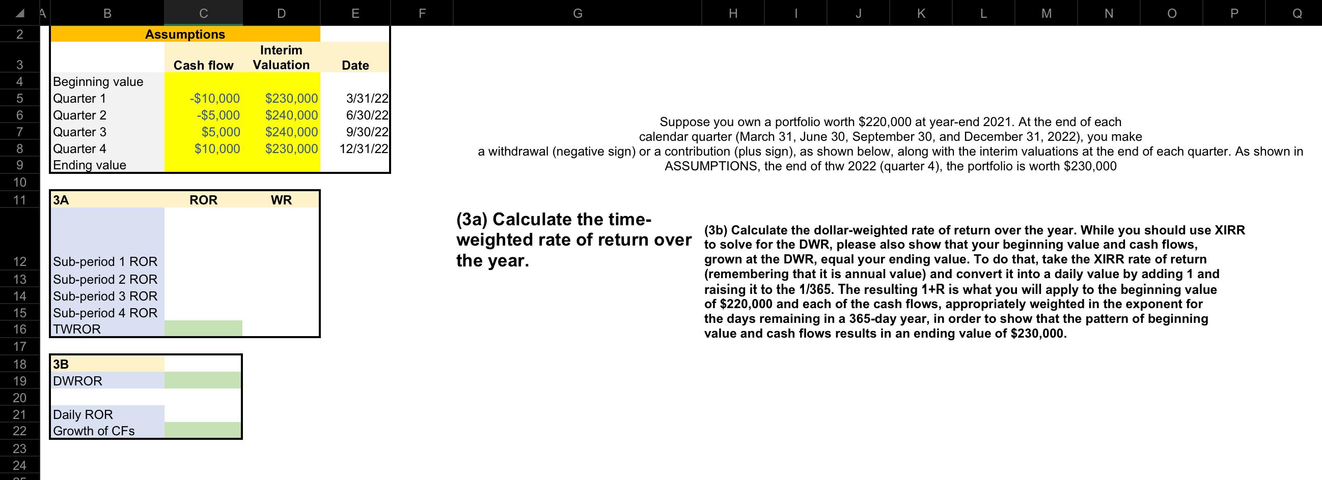 ***Please indicate the Excel =(function) for 3A & 3B Suppose you own
