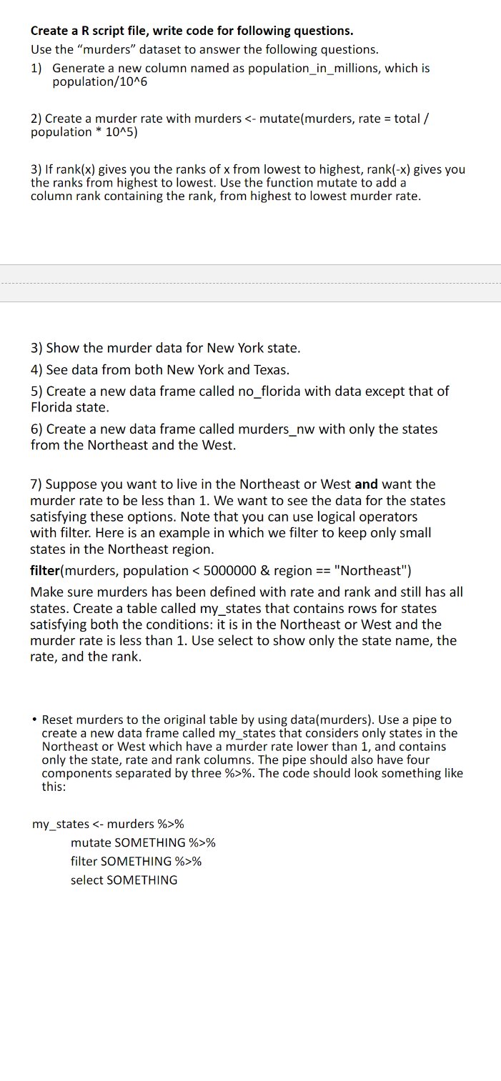  Create a R script file, write code for following questions. Use