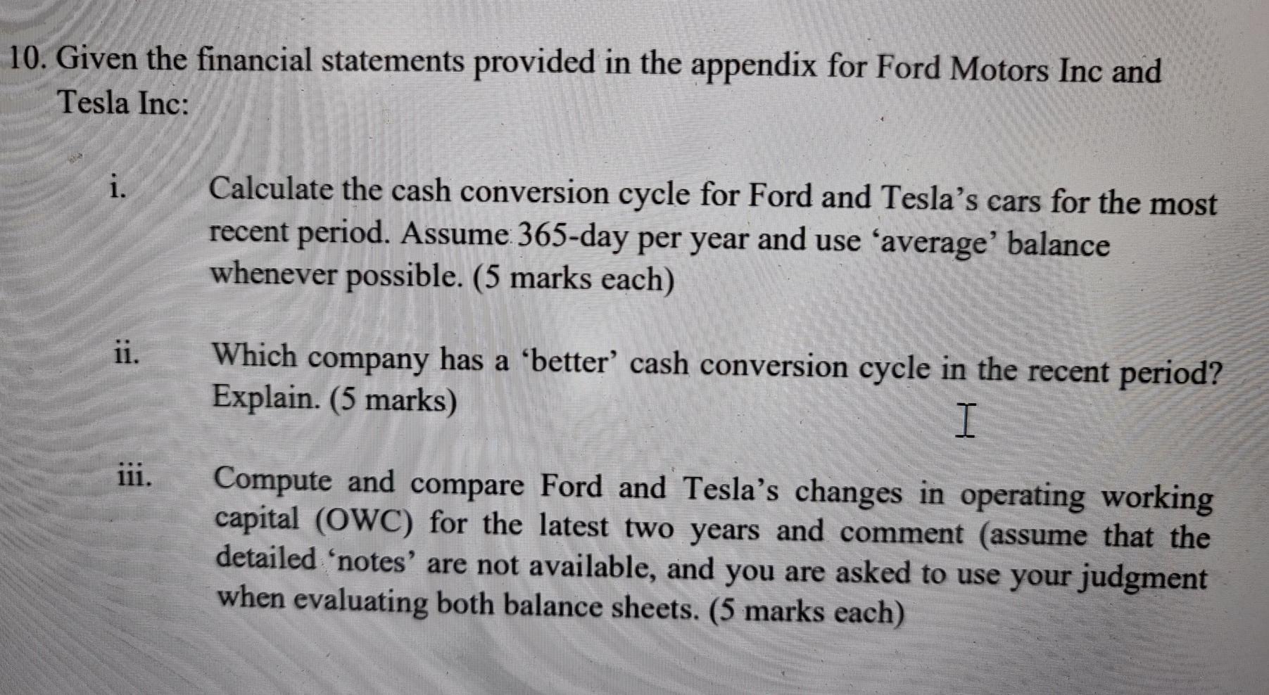 10. Given the financial statements provided in the appendix for Ford