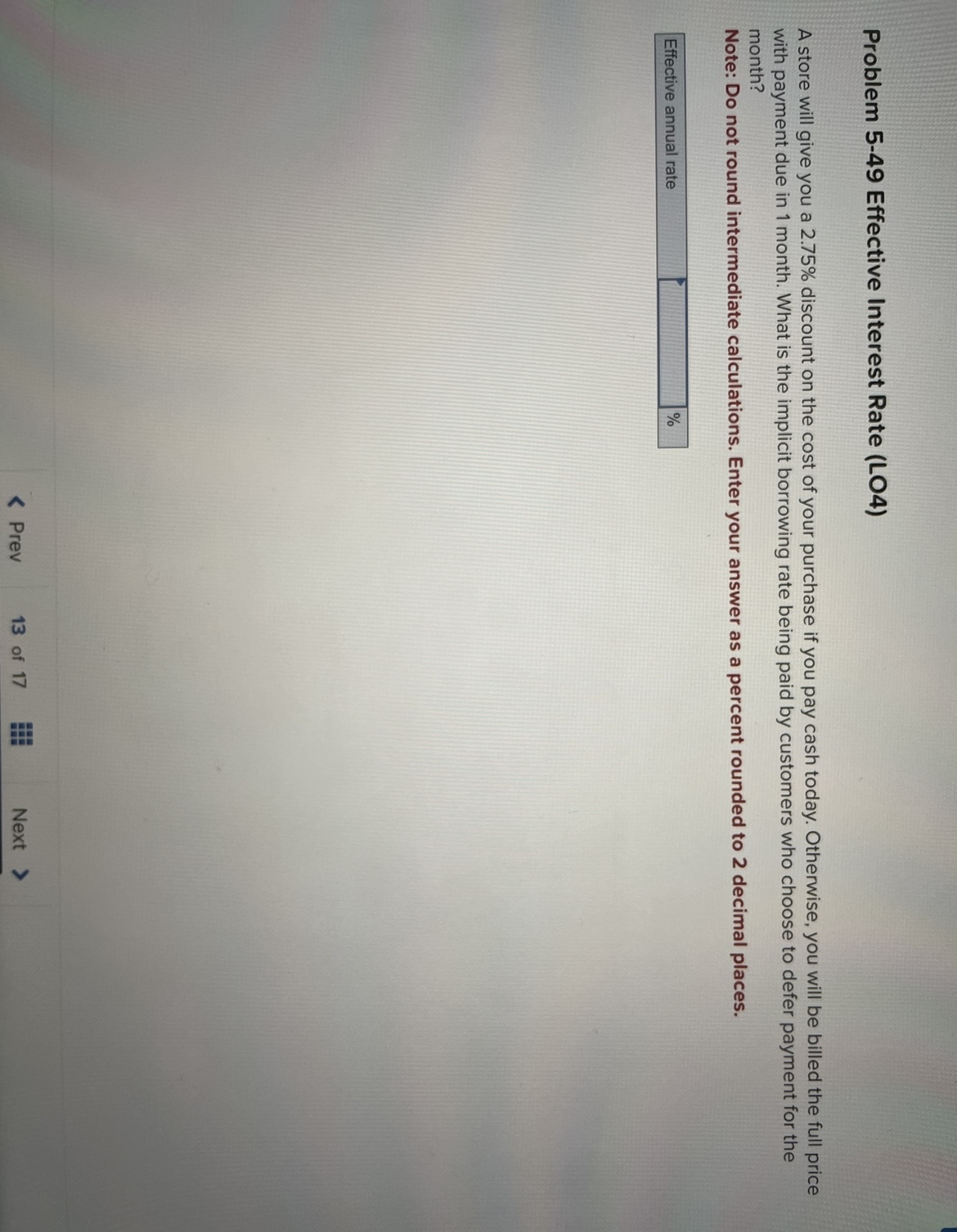 Problem 5-49 Effective Interest Rate (LO4) A store will give you