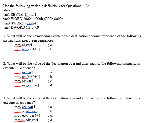  Using Assembly language x86, please solve: Use the following variable definitions
