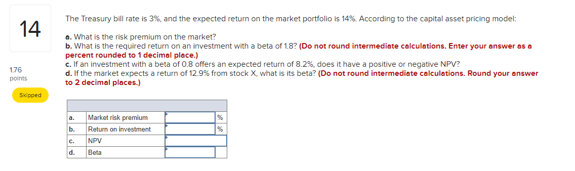 The Treasury bill rate is 3%, and the expected return on