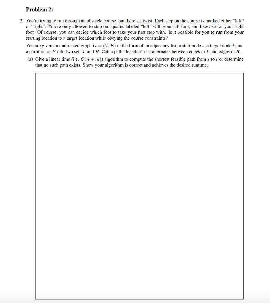 Problem 2: 2. You're trying to run through an obstacle course,