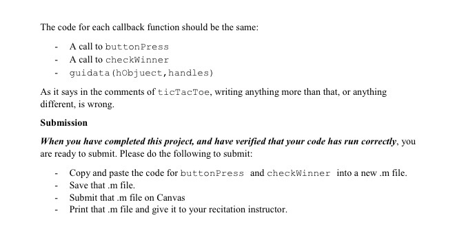1; gui_State = struct('gui_Name', mfilename, ... 'gui_Singleton', gui_Singleton, ... 'gui_OpeningFcn', @ticTacToe_OpeningFcn, ...
