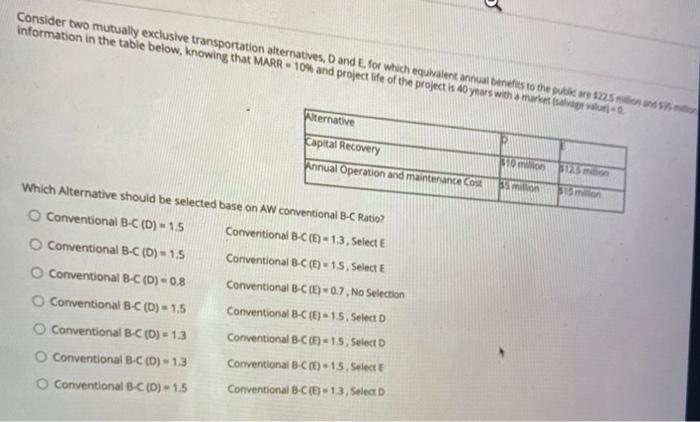  Consider two mutually exclusive transportation alternatives, and E. for which equivalent