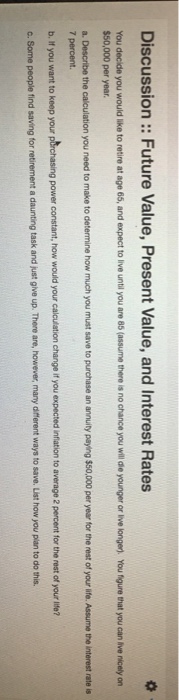  Discussion:: Future Value, Present Value, and Interest Rates You decide you