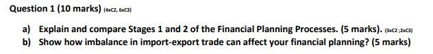 Question 1 (10 marks) (4:2, 6) a) Explain and compare Stages