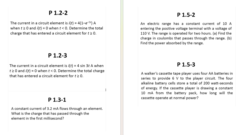  P 1.2-2 The current in a circuit element is i(t)=4(1-e-5t)A when