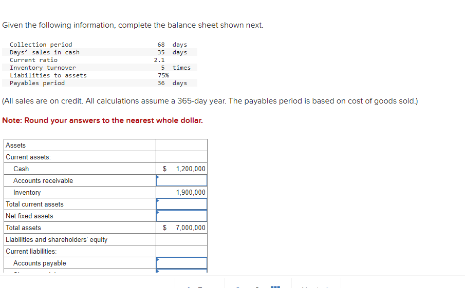  Given the following information, complete the balance sheet shown next. (All