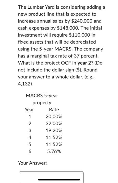 is considering adding a new product line that is expected to increase