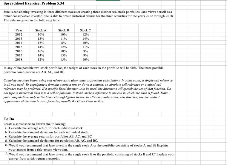  For E) For portfolio AB, both risk and return are (higher/lower)