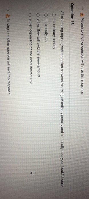  > A Moving to another question will save this response. Question