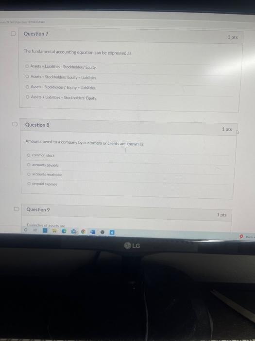 Receivable LG Question 3 1 pts Examples of abilities are Accounts Payable.