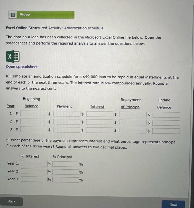  Excel Online Structured Activity: Amortization schedule The data on a loan