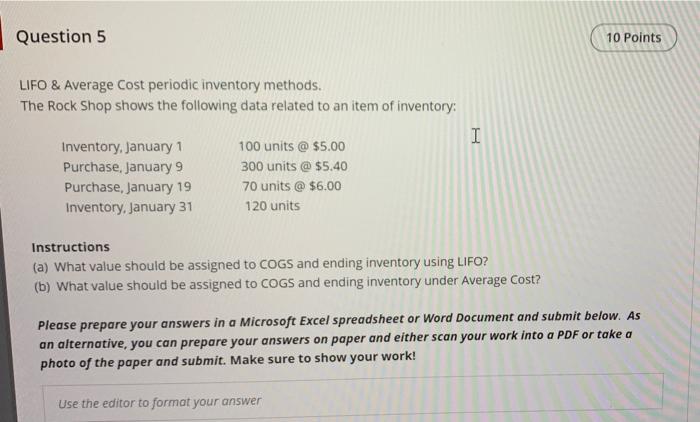  Question 5 10 Points LIFO & Average Cost periodic inventory methods.