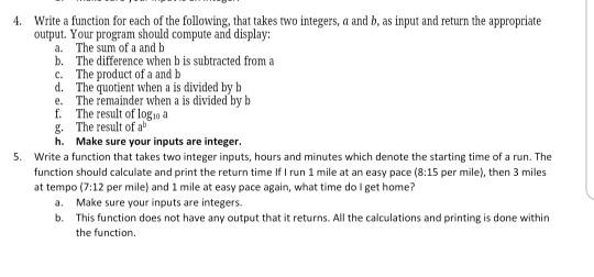  using python e. 4. Write a function for each of the