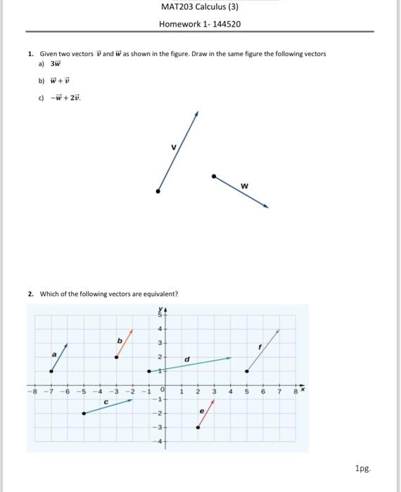  1. Given two vectors v and W as shown in the
